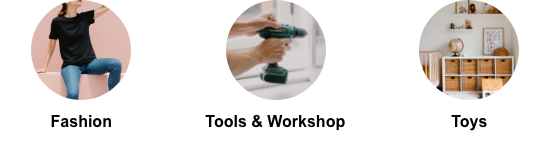 Fashion, Tools & Workshop, Toys
